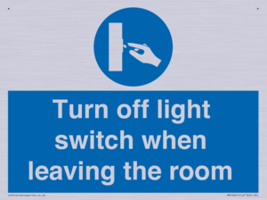 Turn off light switch when leaving the room